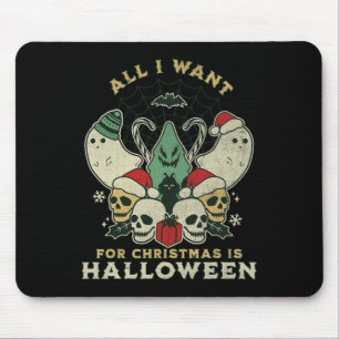 Tapis De Souris Noël Drôle Tout ce que je veux, c'est Halloween Éf
