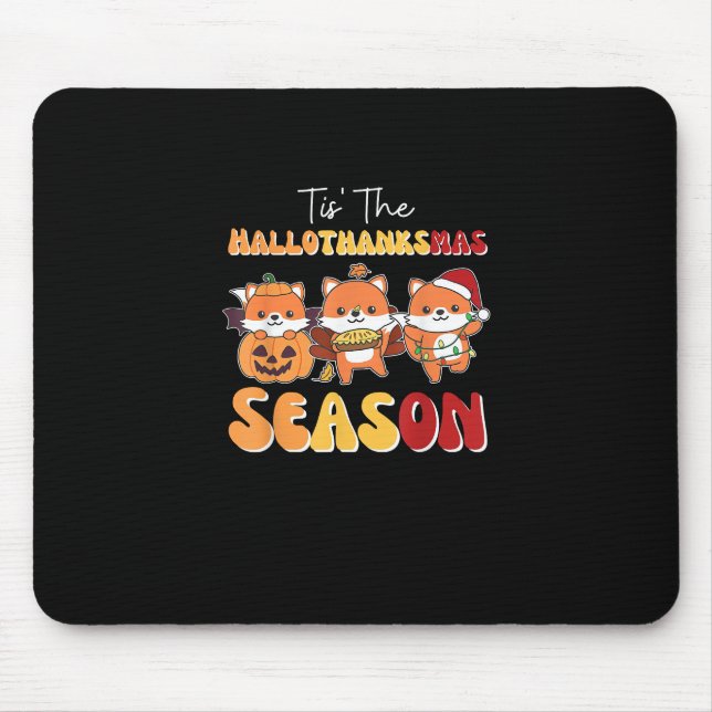 Tapis De Souris Noël Halloween C'Est La Saison Hallothanksmas (Devant)