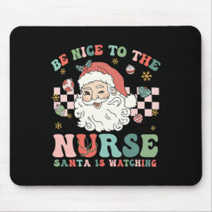 Tapis De Souris Noël infirmière soyez gentil avec l'infirmière le