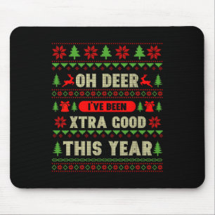 Tapis De Souris Noël laid Oh Deer J'ai été très bon cette année