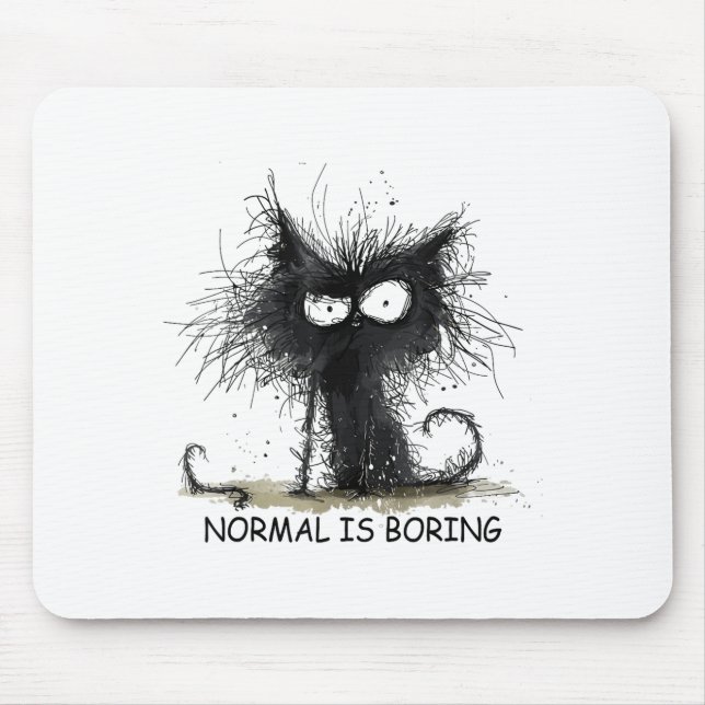 Tapis De Souris Normal Is Boring Funny Cat Graphic Tee Men Women  (Devant)