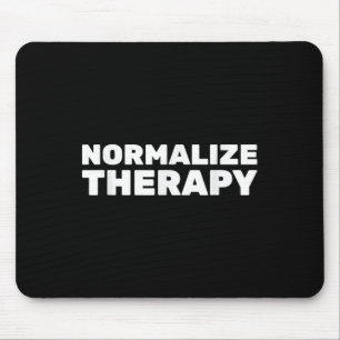 Tapis De Souris Normaliser la thérapie Fin Stigmatisation Sensibil