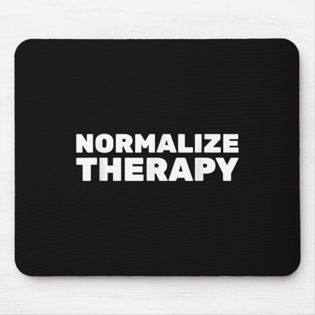 Tapis De Souris Normaliser la thérapie Fin Stigmatisation Sensibil (Devant)