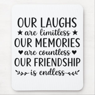 Tapis De Souris Notre Citation D'amitié Aux Éclats de Rire Illimit