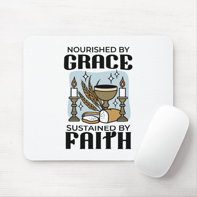 Tapis De Souris Nourished by Grace, Sustained by Faith Design (Avec souris)