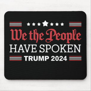 Tapis De Souris Nous, Le Peuple, Avons Parlé De Trump 2024