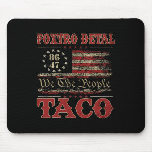 Tapis De Souris Nous Le Peuple Taco Foxtrot Delta Taco 2
