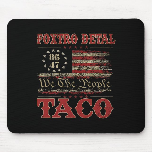 Tapis De Souris Nous Le Peuple Taco Foxtrot Delta Taco 2  (Devant)