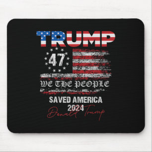 Tapis De Souris Nous le peuple Trump a sauvé l'Amérique 47 Préside