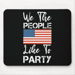 Tapis De Souris Nous Les Gens Aimons Faire La Fête Patriotique 4 J