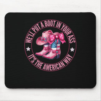 Tapis De Souris Nous mettrons Un Boot Dans Votre Western Cowgirl 4