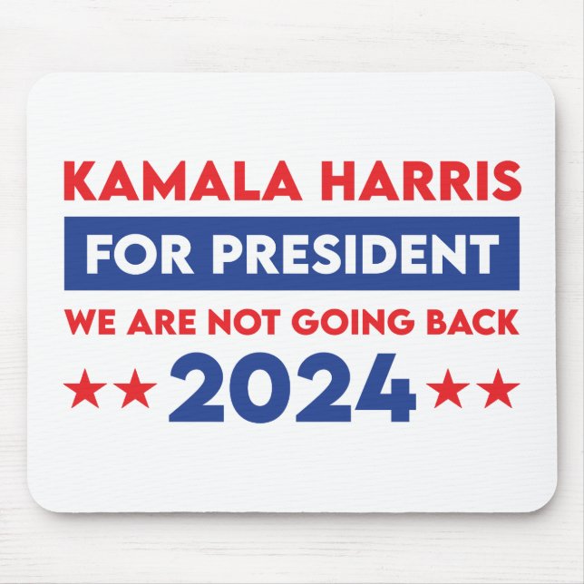 Tapis De Souris Nous Ne Retournons Pas Kamala Harris Pour Présiden (Devant)