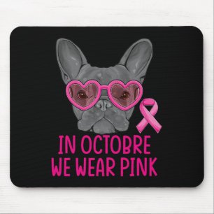 Tapis De Souris Nous Portons Pink Bulldog Chien Chien Chien Consci