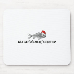 Tapis De Souris Nous vous pêchons un joyeux Noël Drôle de pêche Sa