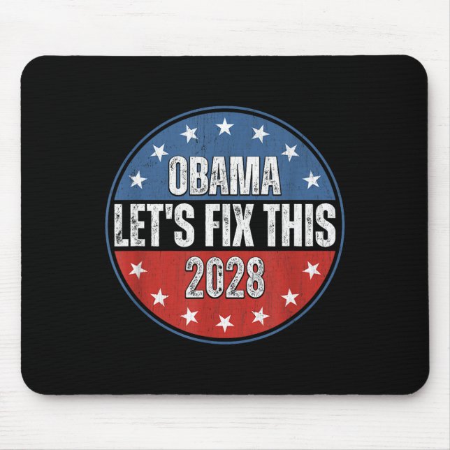 Tapis De Souris Obama 2028 Let's Fix This Obama 48th President (Devant)