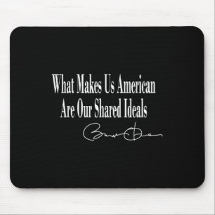 Tapis De Souris Obama _ Ce Qui Nous Rend Américains Est Notre Idée