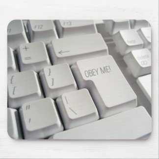 Tapis De Souris Obéissez-moi ! Clavier