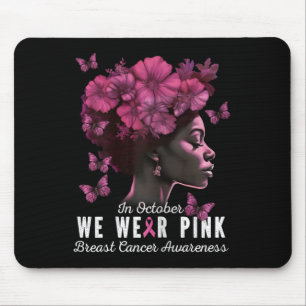 Tapis De Souris Octobre Nous Portons Une Femme Noire Rose Cancer D