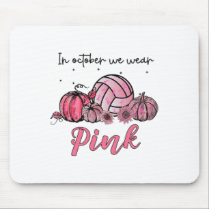 Tapis De Souris Octobre Nous Portons Volleyball rose Cancer du sei