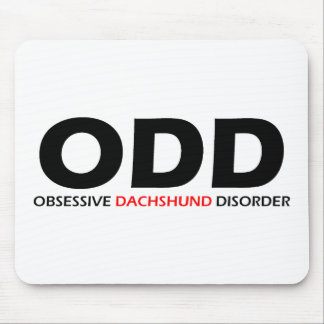 Tapis De Souris ODD - Trouble obsessionnel de la Dachshund