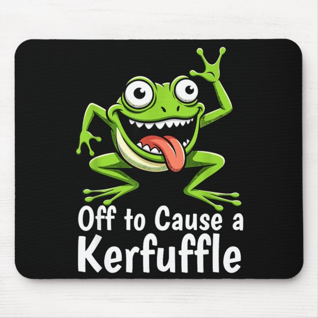 Tapis De Souris Off To Cause A Kerfuffle Funny Meme Frog Mischief  (Devant)