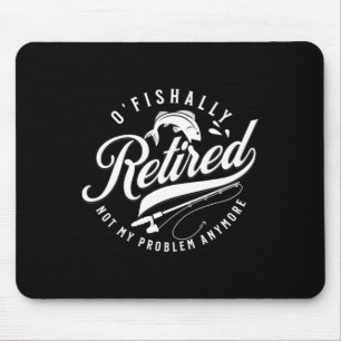 Tapis De Souris Officiellement retraité Pêche Retraite Pêcheur 202
