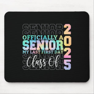 Tapis De Souris Officiellement Senior 2025 Mon Dernier Premier Jou