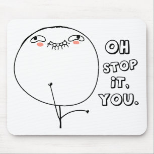 Tapis De Souris Oh arrêt il vous. - meme