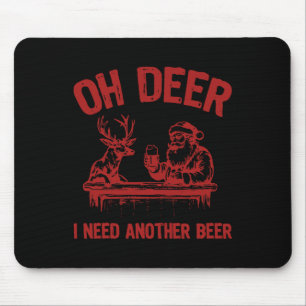 Tapis De Souris Oh Deer J'Ai Besoin D'Une Autre Bière Boire Bière