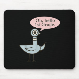 Tapis De Souris Oh Hello First Graders Cute Pigeon 1ère année Ense