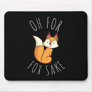 Tapis De Souris Oh pour Fox Sake