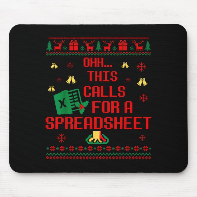 Tapis De Souris Oh This Calls For A Spreadsheet Christmas Sweater  (Devant)