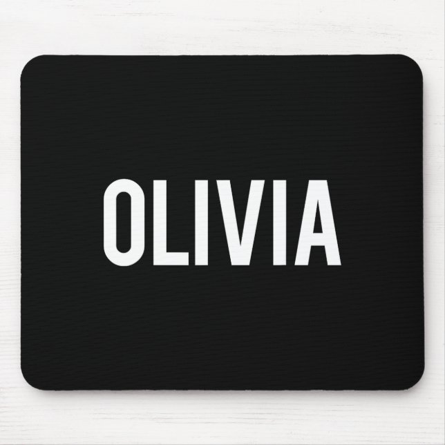 Tapis De Souris Olivia - Cool New Funny Name Fan Gift Tee  (Devant)