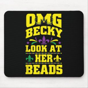 Tapis De Souris Omg Becky Ses Perles Mardi Gras Cadeaux New Orlean