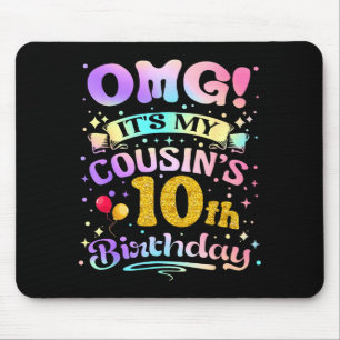 Tapis De Souris Omg C'est Les 10 Ans De Mon Cousin Joyeux 10 Ans