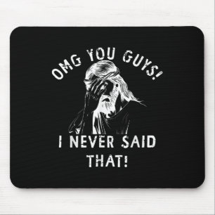 Tapis De Souris Omg les gars ce n'est pas ce que j'ai dit Jésus Mè