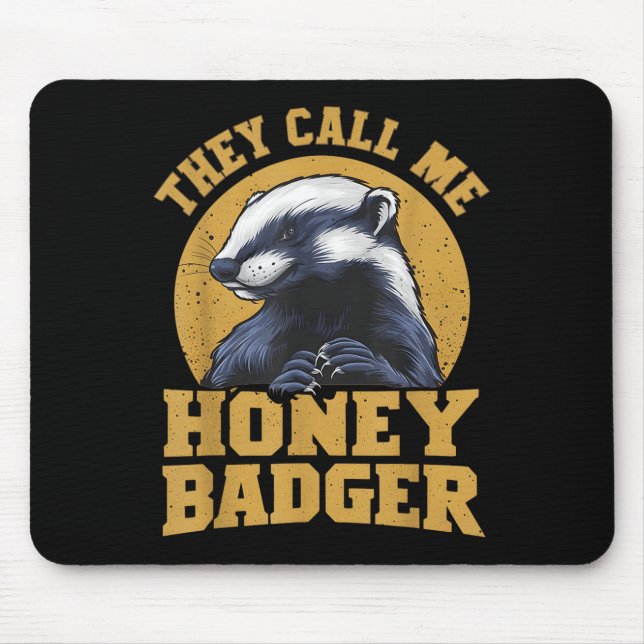 Tapis De Souris On M'Appelle Honey Badger Funny Mignon Humour Amus (Devant)