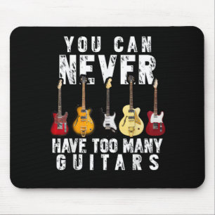 Tapis De Souris On ne peut jamais avoir trop de guitares musique d