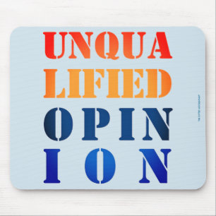 Tapis De Souris "Opinion non qualifiée"
