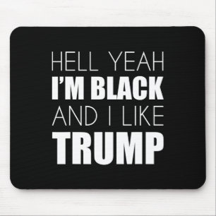 Tapis De Souris Ouais, je suis noir et j'aime Trump - Elect Trump