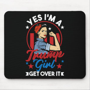 Tapis De Souris Oui I#39 ; m A Trump Girl Get Over It - Trump 2024