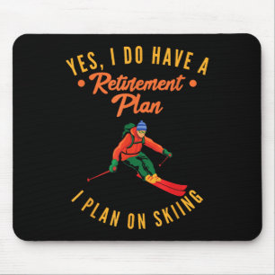 Tapis De Souris Oui, j'ai un plan de retraite, je prévois de faire