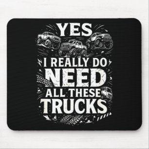 Tapis De Souris Oui, j'ai vraiment besoin de tous ces camions Gara