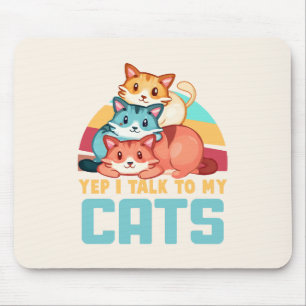 Tapis De Souris Oui, je parle à My Cats-Adorable Trio Cat Design 2