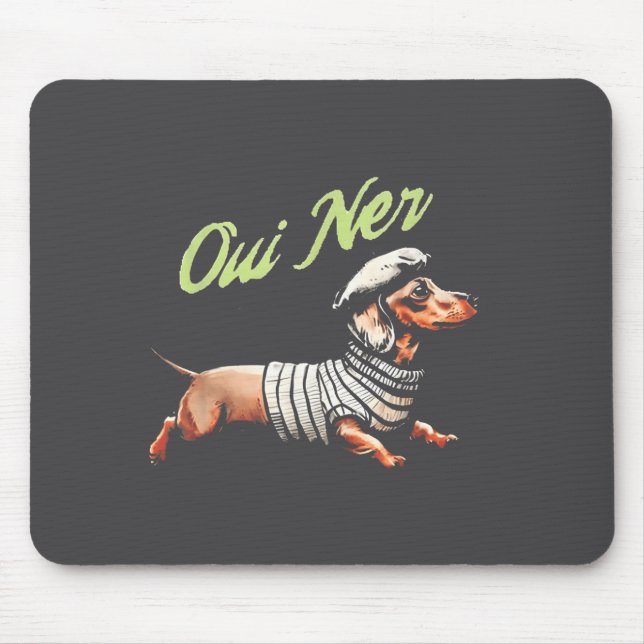 Tapis De Souris Oui Ner Funny Dachshund Wiener Dog French Humor  (Devant)