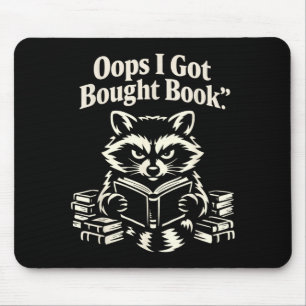 Tapis De Souris Oups, j'ai acheté un livre drôle de raton laveur l