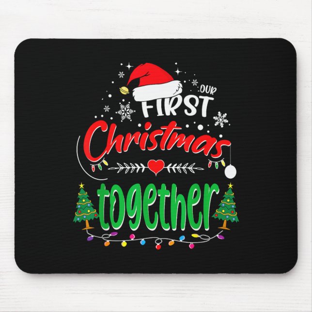 Tapis De Souris Our First Christmas Together 2021 1st Christmas  (Devant)