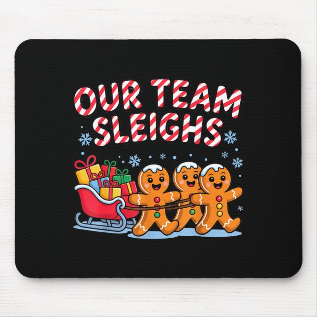 Tapis De Souris Our Team Sleighs Christmas Gingerbread And Xmas Sq (Devant)