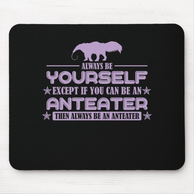 Tapis De Souris Ours fourmi "Can you be an Anteater ?" (Devant)