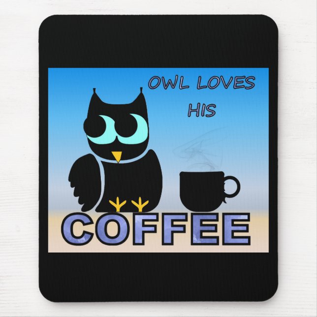 Tapis De Souris Owl adore son café (Devant)
